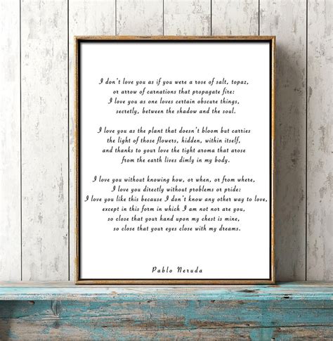 Pablo Neruda Minimalist Poetry Anniversary Poem Art - Sonnet 17 - I ...