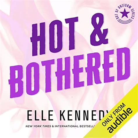Hot & Heavy: Out of Uniform (Kennedy), Book 0.5 (Audio Download): Elle ...