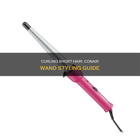 Curling Short Hair: Conair Wand Styling Guide | ShunSalon