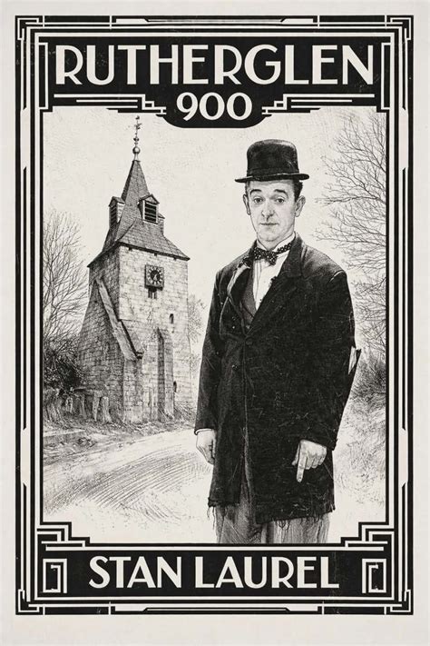 Stan Laurel Remembrance for 900th Anniversary of Rutherglen, Reuther ...