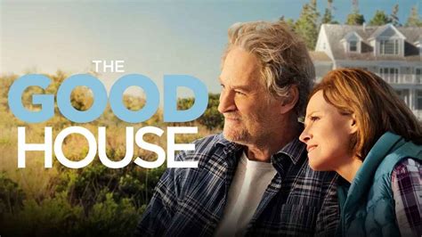The Good House | Release Date, Reviews, Cast, and Where to Watch