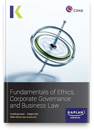 CIMA (BA4) Fundamentals of Ethics, Governance and Law Exam Kit - 2023 ...