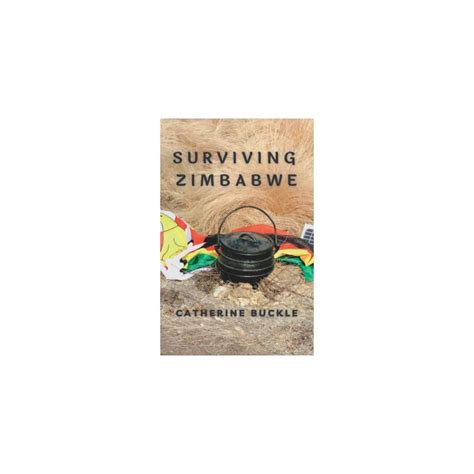 Buy Surviving Zimbabwe (Life During Political Crises in Zimbabwe ...