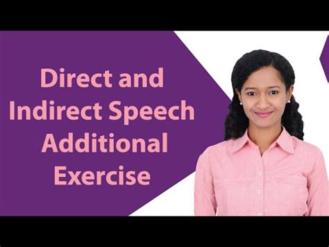 Direct and Indirect Speech - Additional Example - English Language ...