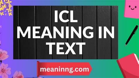 ICL Meaning in Text: The Complete Guide for Modern Digital Conversations
