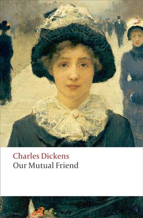 Our Mutual Friend: Charles Dickens (Classics, Literature, History ...