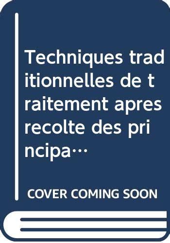 Amazon.in: Buy Techniques traditionnelles de traitementapres recolte ...