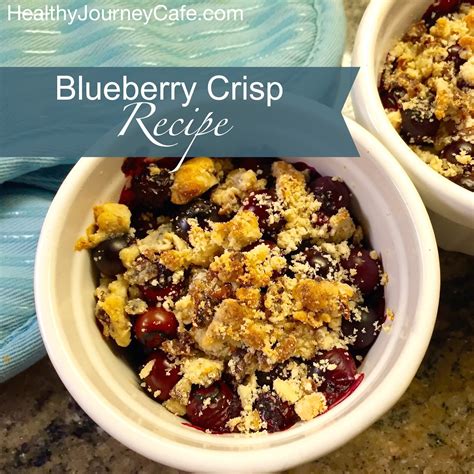 Blueberry Crisp Recipe ~ Healthy Journey Cafe