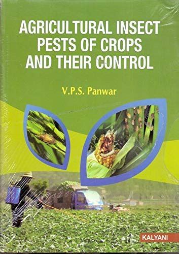 Agricultural Insect Pests of Crops And Their Control : V.P.S. Panwar ...