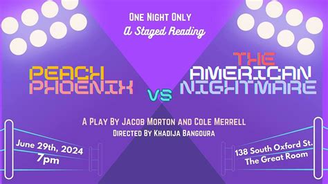 Peach Phoenix vs. The American Nightmare: A Staged Reading, Alliance of ...