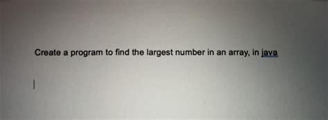 Image result for Simple Java Program to Find Largest Number in an Array