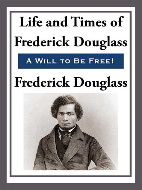 The Life and Times of Frederick Douglas eBook by Frederick Douglass ...
