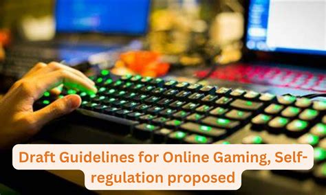 Draft Guidelines for Online Gaming, Self-regulation proposed
