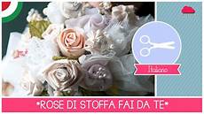 fiori in tessuto tutorial bouquet da sposa diy come fare di stoffa senza fiori in tessuto tutorial bouquet da sposa diy come fare di stoffa senza