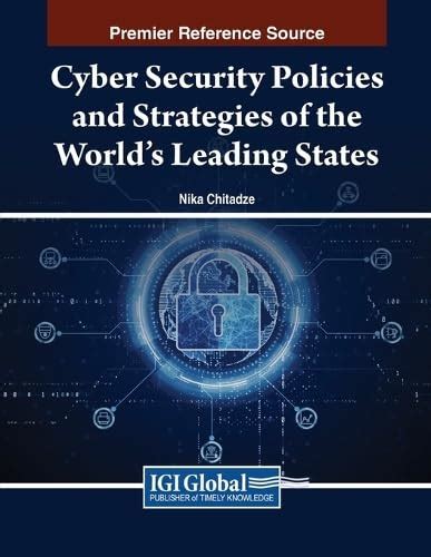Buy Cyber Security Policies and Strategies of the World's Leading ...