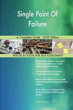 Buy Single Point Of Failure A Complete Guide - 2020 Edition Book Online ...