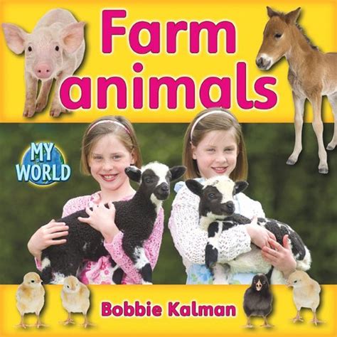 Farm Animals (My World, Level C) : Kalman, Bobbie: Amazon.in: Books