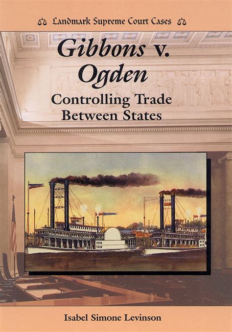 Amazon.com: Gibbons V. Ogden: Controlling Trade Between States ...