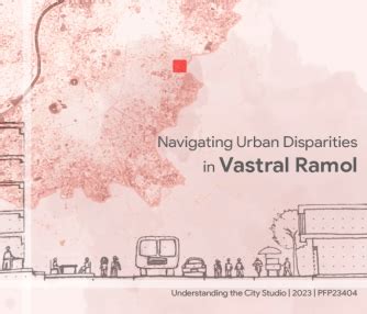 Navigating Urban Disparities in Vastral Ramol | CEPT - Portfolio