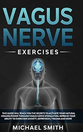Buy Vagus Nerve Exercises: This Guide Will Teach You the Secrets to ...