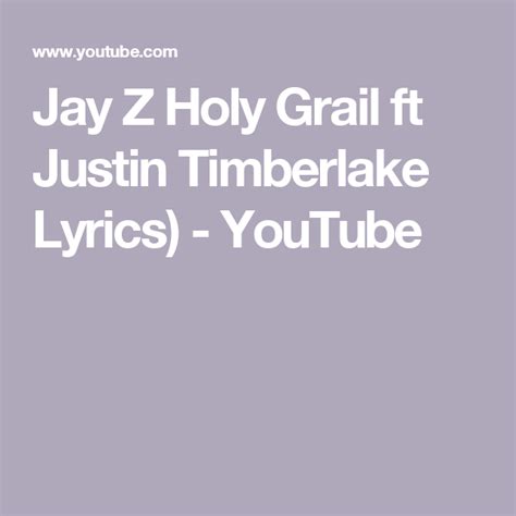 Jay Z Holy Grail ft Justin Timberlake Lyrics) - YouTube | Justin ...