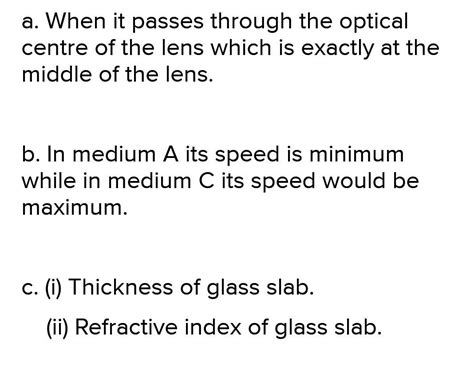 33.a) State the condition under which a light ray passes undeviated ...