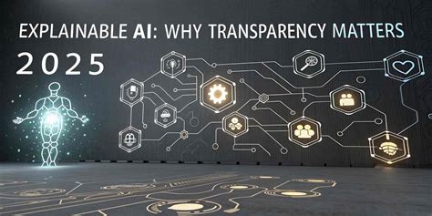 Explainable AI: Why Transparency Matters | Understanding the Importance of Explainable ...