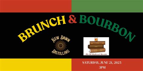 Brunch & Bourbon w/ New Dawn Distilling & The Old Fashioned Barrister ...
