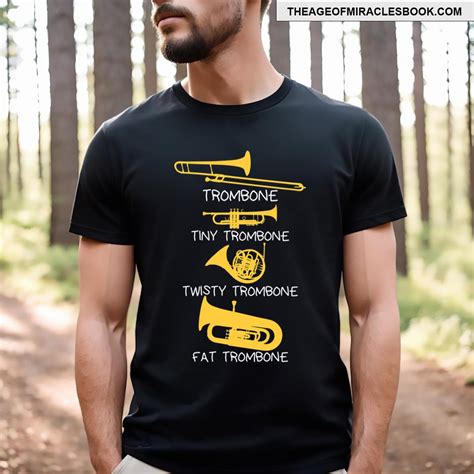 Funny Types Of Trombones Funny Trombone Gift Idea T-shirt
