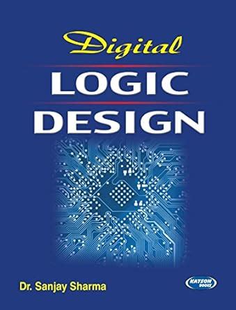 Digital Logic Design : Dr. Sanjay Sharma: Amazon.in: Books