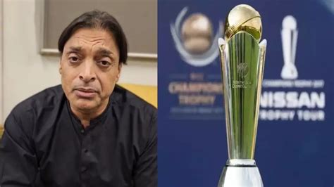 Champions Trophy 2025 पर गहरा गया विवाद, Shoaib Akhtar बोले- उन्हें ...