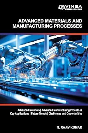Buy ADVANCED MATERIALS AND MANUFACTURING PROCESSES Book Online at Low ...