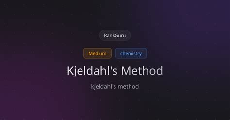 Kjeldahl's Method — purification and characterisation of organic ...