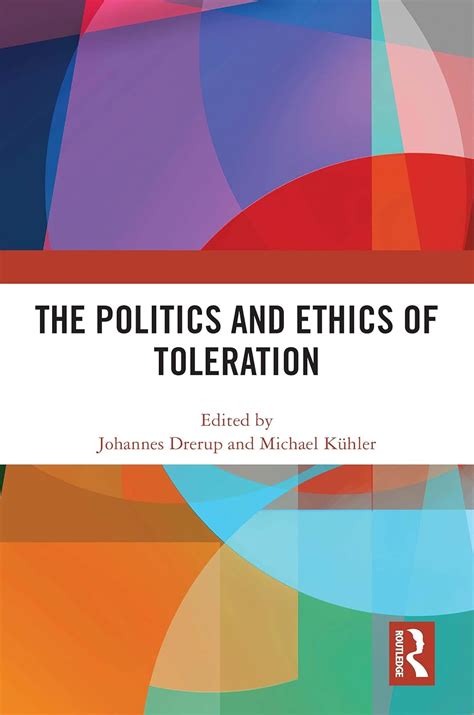 The Politics and Ethics of Toleration eBook : Drerup, Johannes, Kühler ...