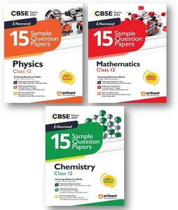 ARIHANT CBSE Class 12 Sample Question Paper Physics, Chemistry ...