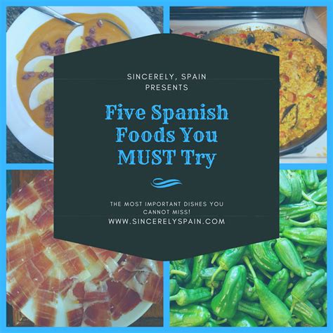 Top Five Spanish Foods You Must Try - Sincerely, Spain