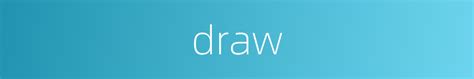 draw的近义词_draw的反义词_draw的同义词 - 相似词查询
