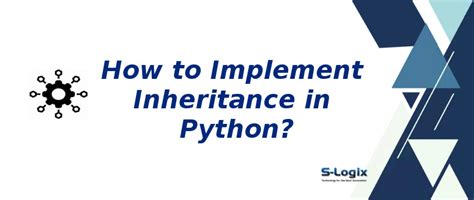 Python sample code for inheritance implementation | S-Logix