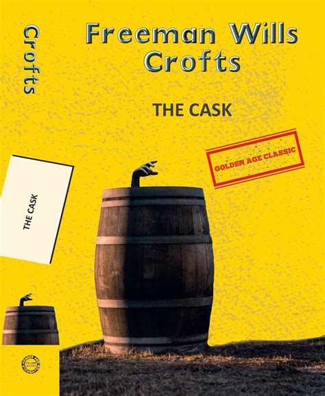 The Cask : Crofts, Freeman Wills: Amazon.in: Books