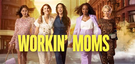 Workin’ Moms spotlights the raw honesty of being a mom - Workin' Moms