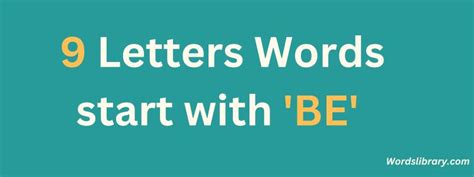 9 Letter Words Starting with' BE'