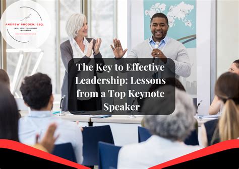 Effective Leadership: Insights from a Top Keynote Speaker