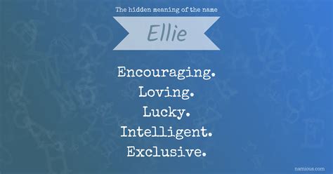 The hidden meaning of the name Ellie | Namious