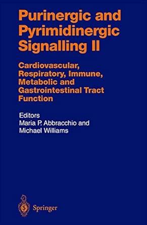 Buy Purinergic and Pyrimidinergic Signalling II: Cardiovascular ...