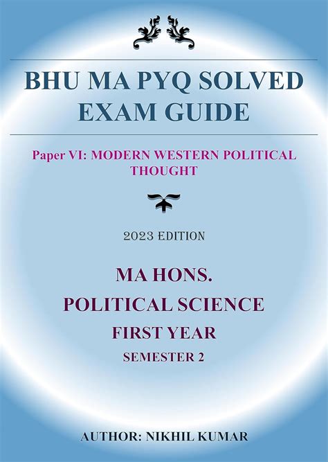 BHU MA PYQ SOLVED EXAM GUIDE: Paper VI-MODERN WESTERN POLITICAL THOUGHT ...