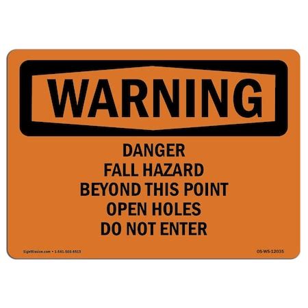 Signmission OSHA WARNING Sign, Fall Hazard Beyond This Point Open, 14in ...