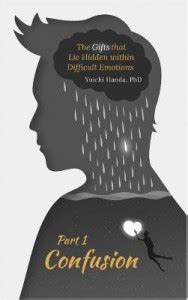 The Gifts that Lie Hidden within Difficult Emotions (Part 1): Buy The ...