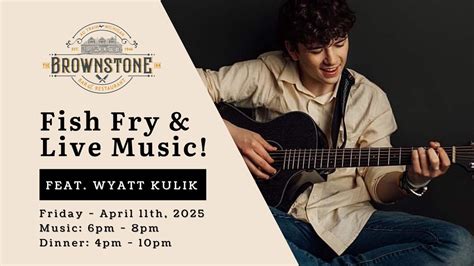 Fish Fry & Live Music from Wyatt Kulik, E4635 State Road M28, Au Train ...