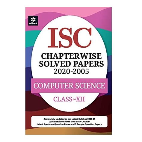 Arihant ISC Chapterwise Solved Papers Computer Science Class 12 ...