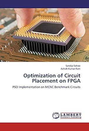 Optimization of Circuit Placement on FPGA: PSO Implementation on MCNC ...